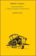 Libro Leonardo Ricci e l'idea di spazio comunitario Michele Costanzo