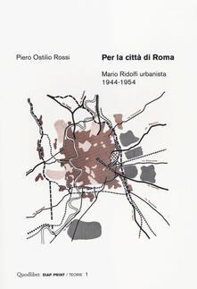 Ristorantezintonio.it Per la città di Roma. Mario Ridolfi urbanista 1944-1954 Image