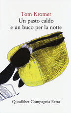 Libro Un pasto caldo e un buco per la notte Tom Kromer