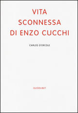Libro Vita sconnessa di Enzo Cucchi Carlos D'Ercole