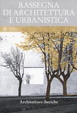 Libro Rassegna di architettura e urbanistica (2015). Vol. 147: Architetture iberiche.