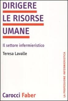 Dirigere le risorse umane. Il settore infermieristico.pdf