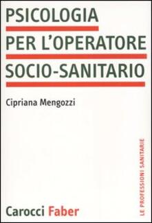Psicologia per loperatore socio-sanitario.pdf