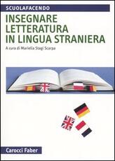 Libro Insegnare letteratura in lingua straniera