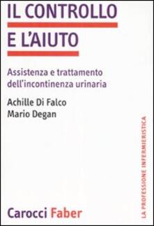 Il controllo e laiuto. Assistenza e trattamento dellincontinenza urinaria.pdf