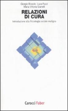 Relazioni di cura. Introduzione alla psicologia sociale maligna.pdf