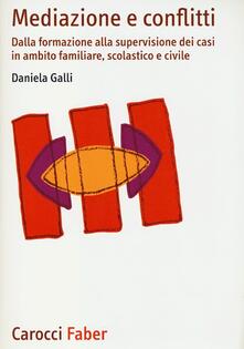 Mediazione e conflitti. Dalla formazione alla supervisione dei casi in ambito familiare, scolastico e civile.pdf