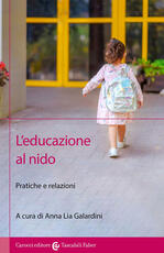 Libro L' educazione al nido. Pratiche e relazioni