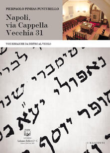 Napoli, via Cappella Vecchia 31. Voci ebraiche da dietro al vicolo.pdf