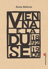Libro Vienna e la Duse (1892-1909) Sonia Bellavia