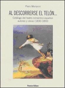 Al descorrerse el telón... Catálogo del teatro romántico español: autores y obras (1830-1850).pdf