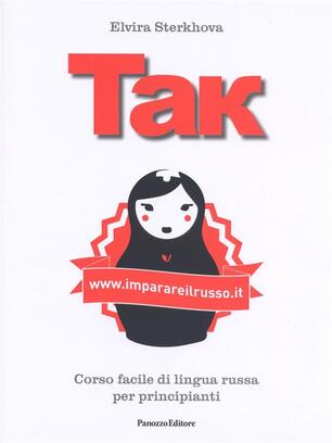 Tak Corso Facile Di Lingua Russa Per Principianti Sterkhova Elvira Ebook Epub Con Light Drm Ibs