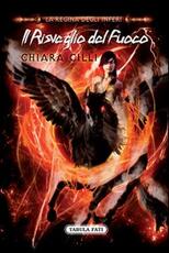 Libro Il risveglio del fuoco Chiara Cilli