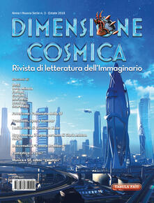 Dimensione cosmica. Rivista di letteratura dellimmaginario (2018). Vol. 3: Estate..pdf