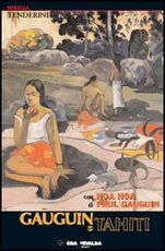 Libro Gauguin e Tahiti-Noa Noa Mirella Tenderini Paul Gauguin