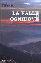 Copertina  La valle di Ognidove : cronache dal nunatak e altre frontiere