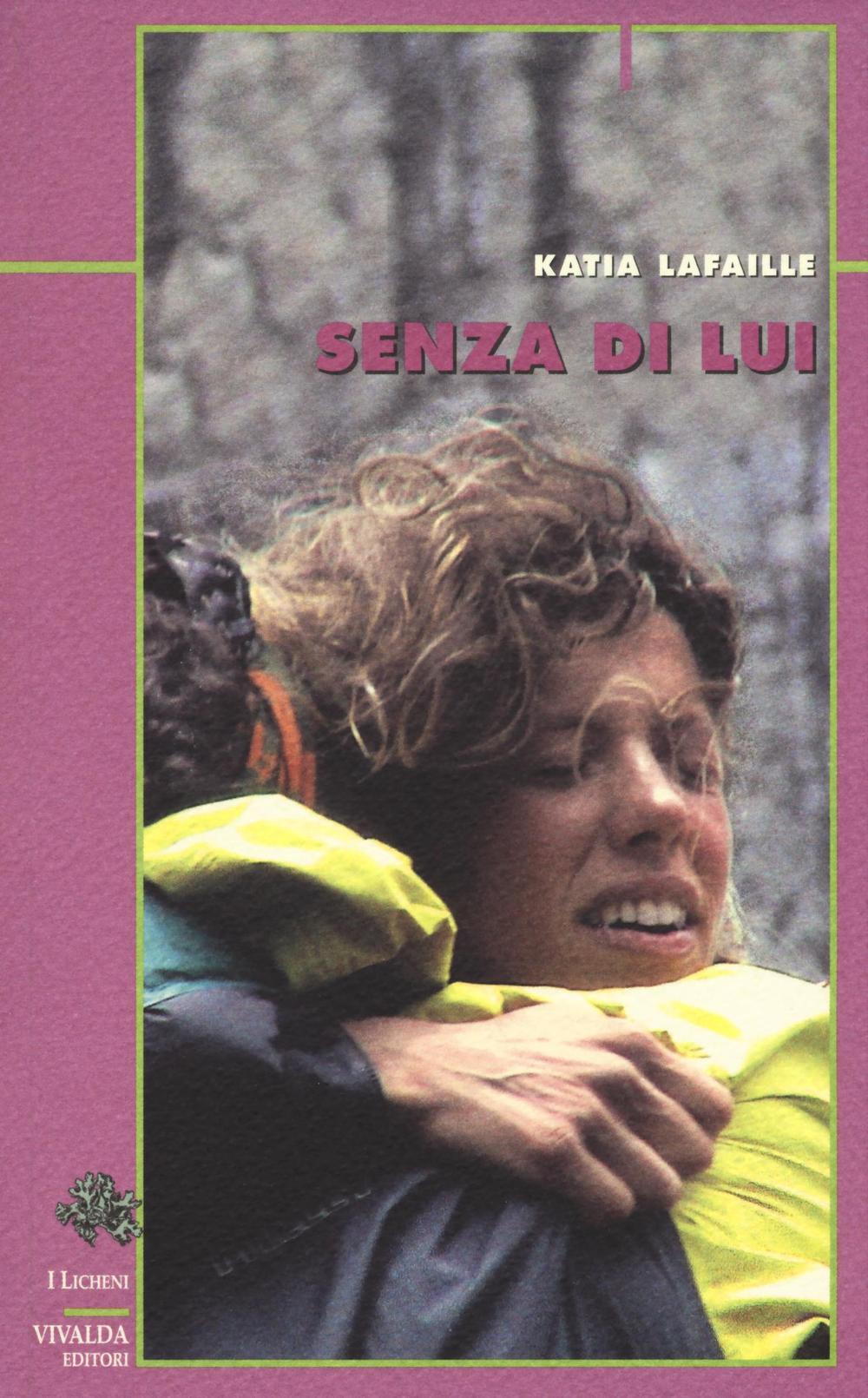 Com'è La Vita Senza Di Lui
