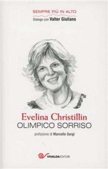 Olimpico sorriso. Le montagne di Evelina Christillin secondo Valter Giuliano.pdf