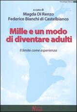 Libro Mille e un modo di diventare adulti. Il limite come esperienza
