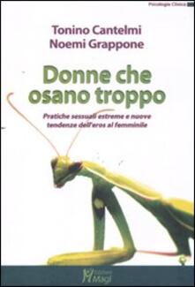 Donne che osano troppo. Pratiche sessuali estreme e nuove tendenze delleros femminile.pdf