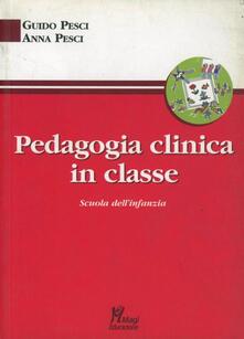 Pedagogia clinica in classe. Scuola dellinfanzia.pdf