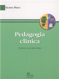 Image of Pedagogia clinica. Scienza e professione
