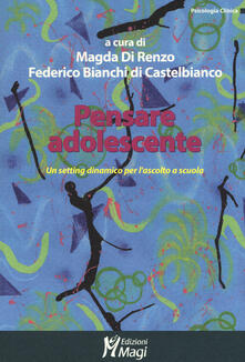 Pensare adolescente. Un setting dinamico per lascolto a scuola.pdf