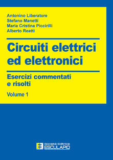 Equilibrifestival.it Circuiti elettrici ed elettronici. Esercizi commentati e risolti. Vol. 1 Image