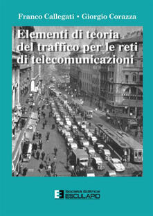 Elementi di teoria del traffico per le reti di telecomunicazioni.pdf