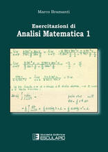 Libro Esercitazioni di Analisi Matematica 1 Marco Bramanti
