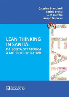 Lean thinking in sanità. Da scelta strategica a modello operativo.pdf