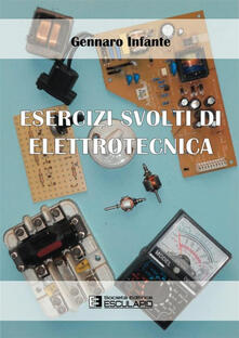 Esercizi svolti di elettrotecnica.pdf