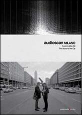Libro Audioscan. The Sound of the City-Il suono della città. Con CD-Audio Giorgio Sancristoforo