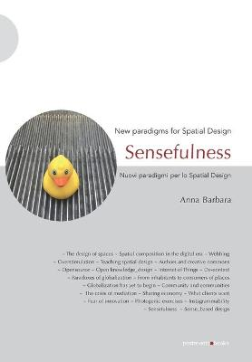 Image of Sensefulness. New paradigms for spatial design-Nuovi paradigmi per lo spatial design. Ediz. illustrata