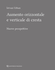 Aumento orizzontale e verticale di cresta. Nuove prospettive.pdf