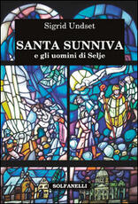 Libro Santa Sunniva e gli uomini di Selje Sigrid Undset