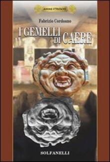 I gemelli di Caere. Anime etrusche. Vol. 1.pdf