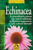 Libro Echinacea. Vuoi curare un'infezione o altri malanni e rafforzare il tuo sistema immunitario? Sven-Jörg Buslau Corinna Hembd