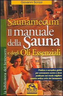Saunamecum. Il manuale della sauna e degli oli essenziali.pdf