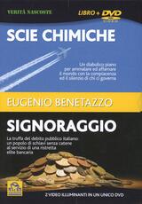 Libro Scie chimiche-Signoraggio. Con DVD Eugenio Benetazzo