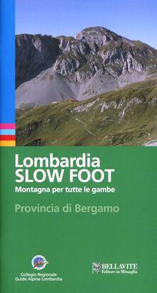 Lombardia slow foot. Montagna per tutte le gambe. Provincia di Bergamo.pdf