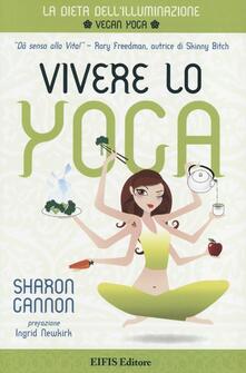 Vivere lo yoga. La dieta dellilluminazione.pdf