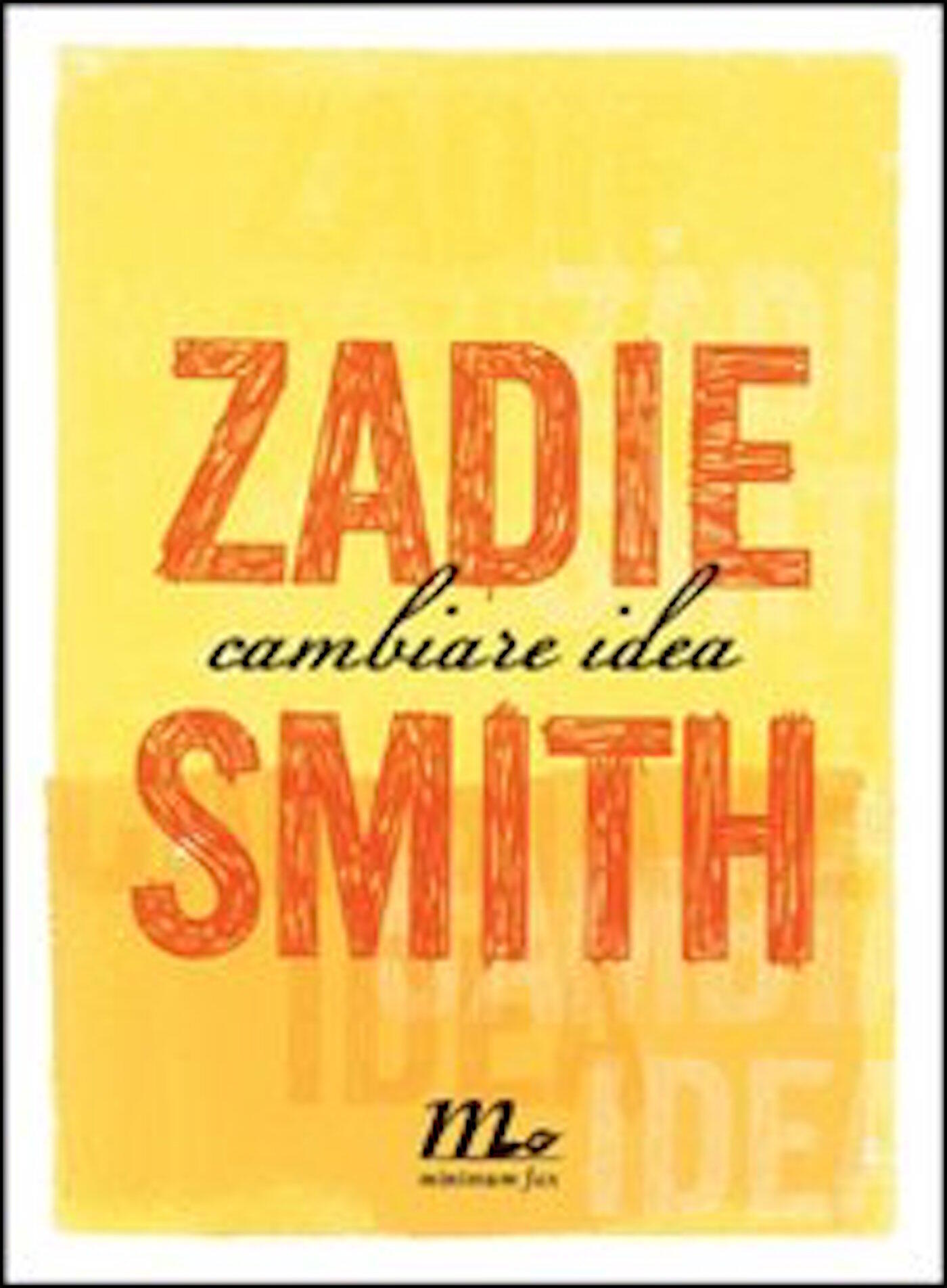 Zadie Smith - Cambiare idea (2010)