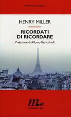 Libro Ricordati di ricordare Henry Miller