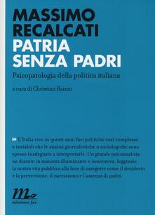 Patria senza padri. Psicopatologia della politica italiana.pdf