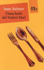 Libro I banchetti dei Vedovi Neri Isaac Asimov