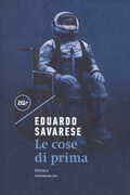 Libro Le cose di prima Eduardo Savarese