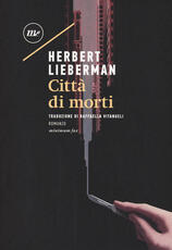 Libro Città di morti Herbert Lieberman