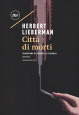 Libro Città di morti Herbert Lieberman