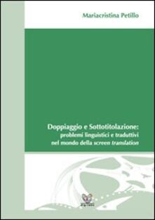 Doppiaggio e sottotitolazione. Problemi linguistici e traduttivi nel mondo della screen translation.pdf